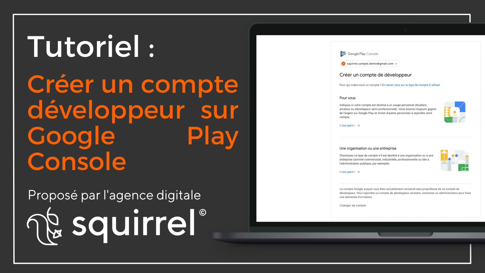 comment creer un compte developpeur sur google play console