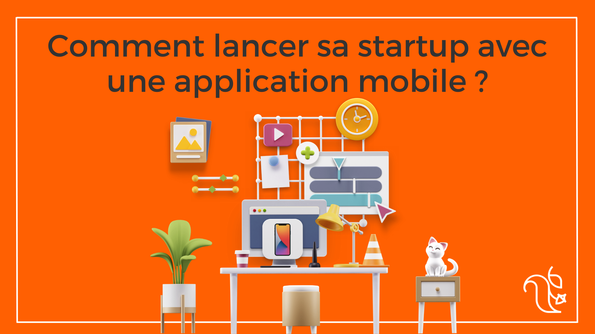 lancer sa startup avec une application mobile